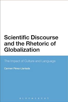 Scientific Discourse And The Rhetoric Of Globalization: The Impact Of Culture And Language-..