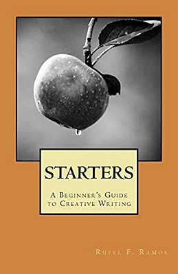 Starters: A Beginner's Guide To Creative Writing-..