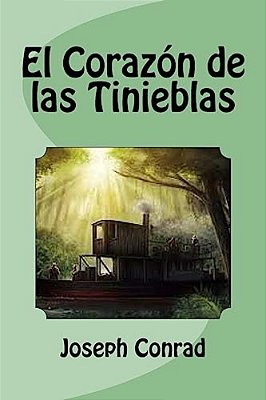 El Corazón De Las Tinieblas-..