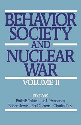 Behavior, Society, And Nuclear War: Volume II-..