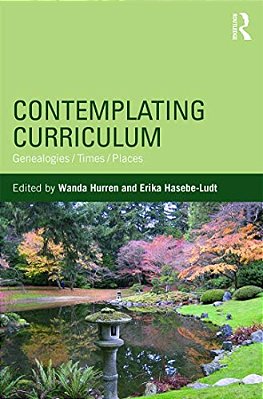 Contemplating Curriculum: Genealogies/Times/places-..