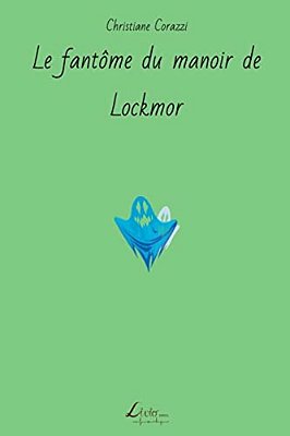 Le Fantôme Du Manoir De Lockmor-..
