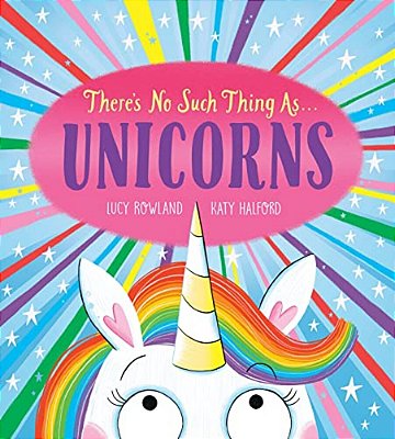 There's No Such Thing As... Unicorns-..