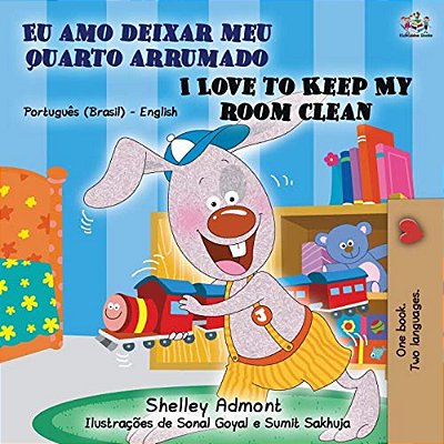 I Love To Keep My Room Clean (Portuguese English Bilingual Book - Brazilian)-..