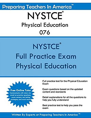 Nystce Physical Education 076: New York State Teacher Certification Examinations-..