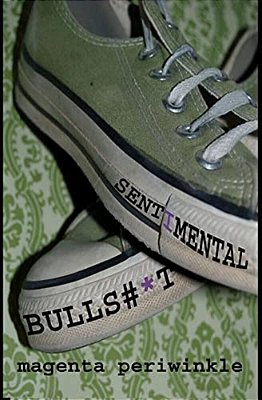 Sentimental Bulls#*t-..