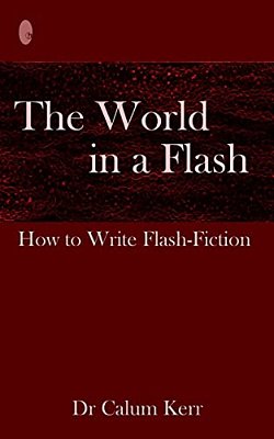 The World In A Flash: How To Write Flash-Fiction-..