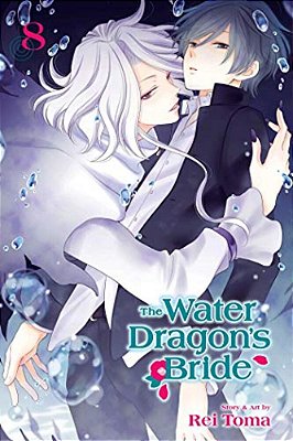 The Water Dragon's Bride, Vol. 8-..