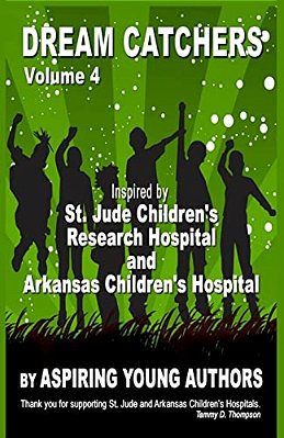 Dream Catchers Volume 4: Aspiring Young Authors-..