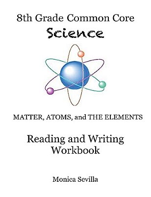The 8Th Grade Common Core Science Reading And Writing Workbook-..