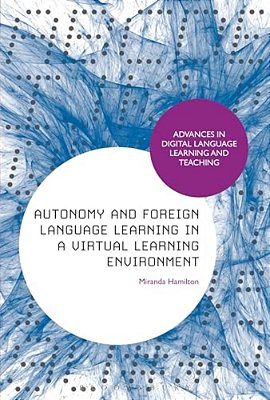 Autonomy And Foreign Language Learning In A Virtual Learning Environment-..