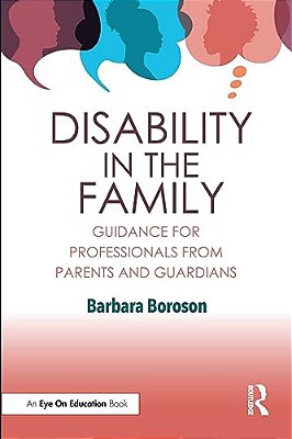 Disability In The Family: Guidance For Professionals From Parents And Guardians-..