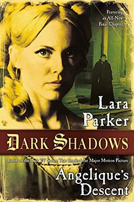Dark Shadows: Angelique's Descent: Angelique's Descent-..