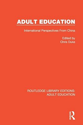 Adult Education: International Perspectives From China-..