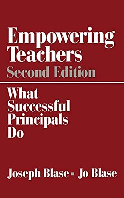 Empowering Teachers: What Successful Principals Do-..