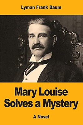 Mary Louise Solves A Mystery-..