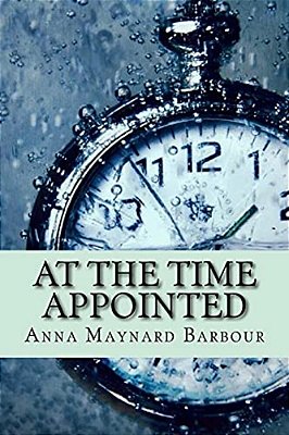 At The Time Appointed (Classic Edition)-..