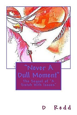 Never A Dull Moment: Some People Can't Be Trusted-..