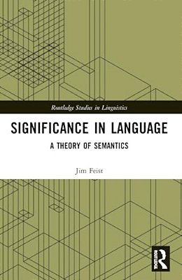 Significance In Language: A Theory Of Semantics-..