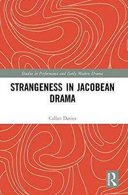 Strangeness In Jacobean Drama-..