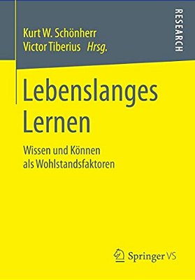 Lebenslanges Lernen: Wissen Und Können Als Wohlstandsfaktoren-..