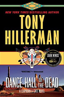 Dance Hall Of The Dead: A Leaphorn & Chee Novel-..