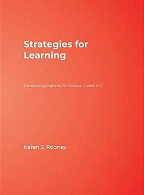 Strategies For Learning: Empowering Students For Success, Grades 9-12-..