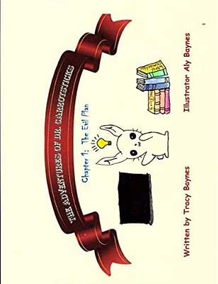 The Adventures Of Dr. Carrotsticks: Chapter 1: The Evil Plan-..