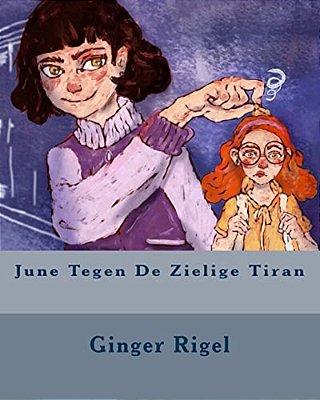 June Tegen De Zielige Tiran-..