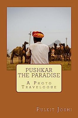 Pushkar - The Paradise: A Photo Travelogue-..