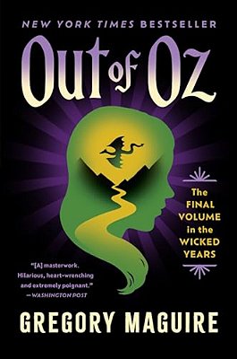Out Of Oz: The Final Volume In The Wicked Years-..