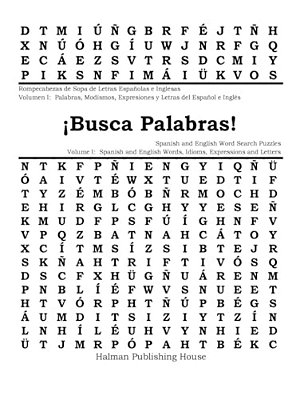 ¡Busca Palabras! Rompecabezas De Sopa De Letras Volumen I: Palabras, Modismos, Expresiones Y Letras Del Español E Inglés: ¡Busca Palabras! Spanish And-..