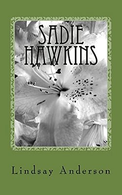 Sadie Hawkins: A Dinah Gray Novel-..