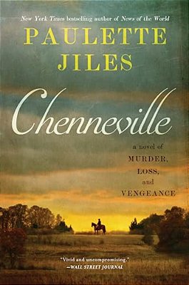 Chenneville: A Novel Of Murder, Loss, And Vengeance-..