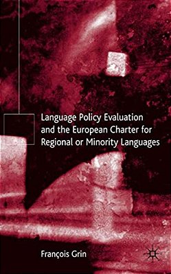 Language Policy Evaluation And The European Charter For Regional Or Minority Languages-..
