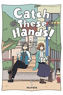 Catch These Hands!, Vol. 1-..