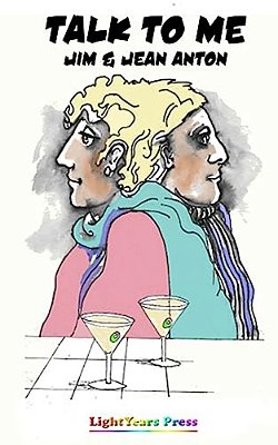 Talk To Me: A Play In Five Acts - Days. -..