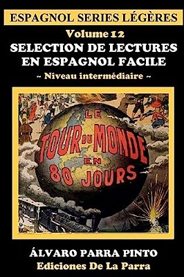 Selection De Lectures En Espagnol Facile Volume 12-..