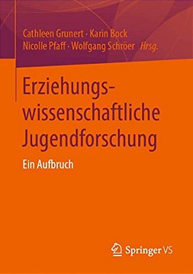 Erziehungswissenschaftliche Jugendforschung: Ein Aufbruch-..