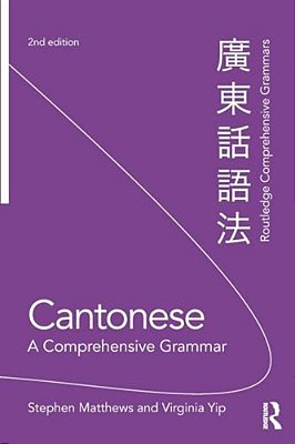 Cantonese: A Comprehensive Grammar-..