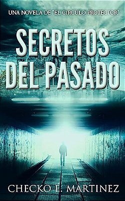 Secretos Del Pasado: (Una Novela De Suspense Y Misterio Sobrenatural-..
