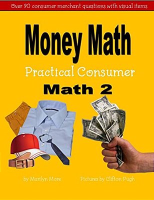 Money Math Practical Consumer Math 2-..