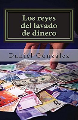 Los Reyes Del Lavado De Dinero-..