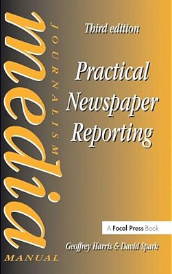 Practical Newspaper Reporting-..