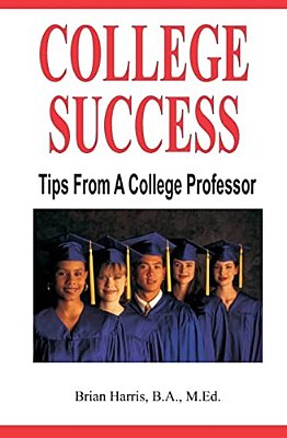 College Success: Tips From A College Professor-..