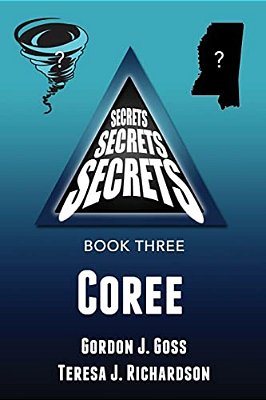 Coree: Secrets, Secrets, Secrets - Book Three-..