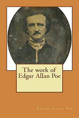 The Work Of Edgar Allan Poe-..
