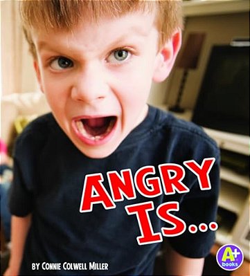 Angry Is... -..