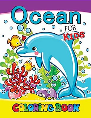 Ocean For Kids Coloring Book: Designs For Inspiration & Relaxation, Stress Relieving And Relaxing Patterns-..