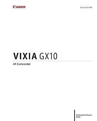 Canon Vixia Gx10 Instruction Manual-..